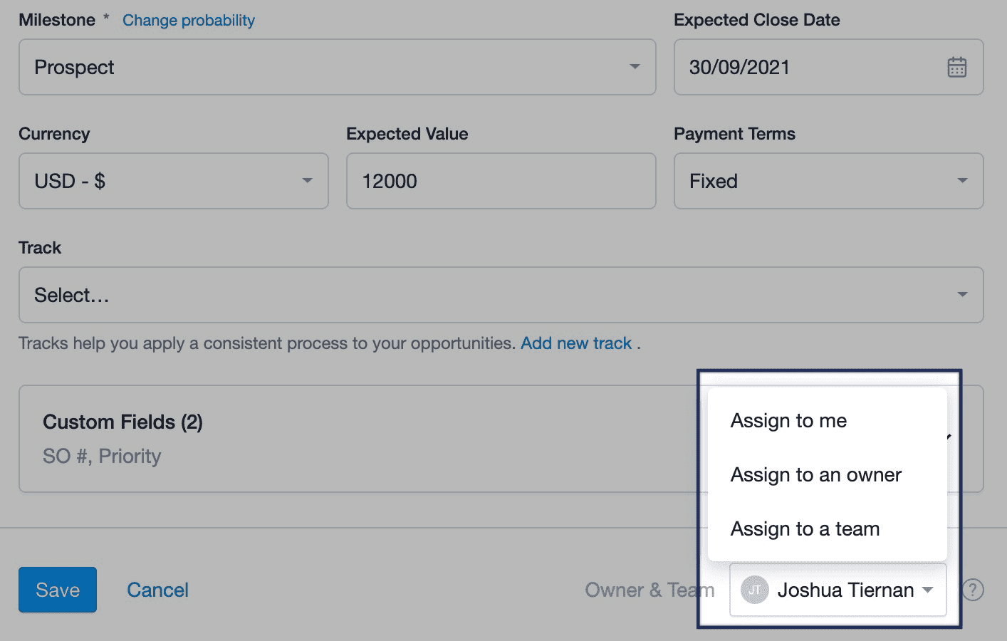 Option to select 'me' or assign to an owner or team