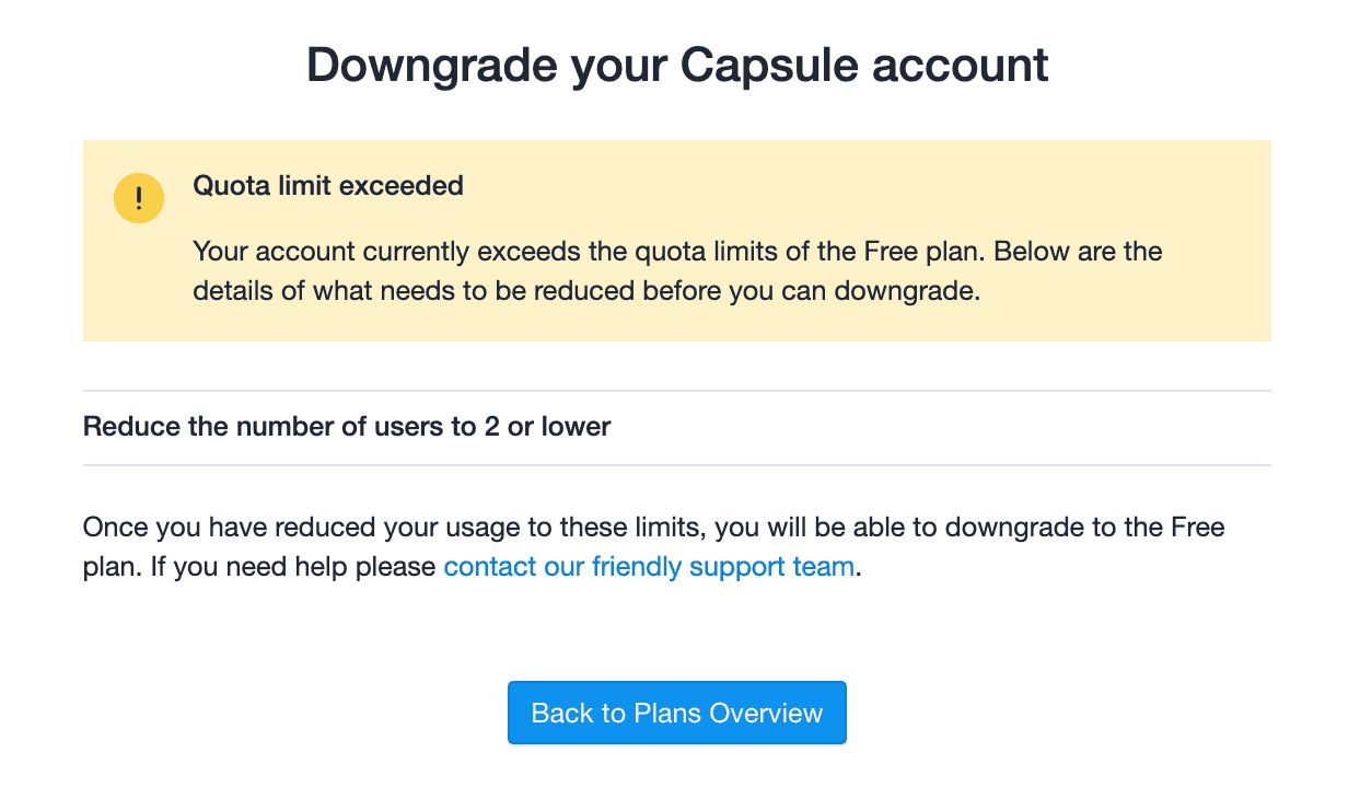 Alerta de downgrade para informar ao usuário que ele está excedendo a cota do novo plano. O número de usuários precisará ser reduzido antes de fazer o downgrade para o plano Gratuito.